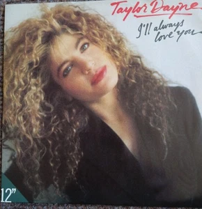 Taylor Dayne, I'll Always Love You, 12" Vinyl Single, P/S. - Picture 1 of 6