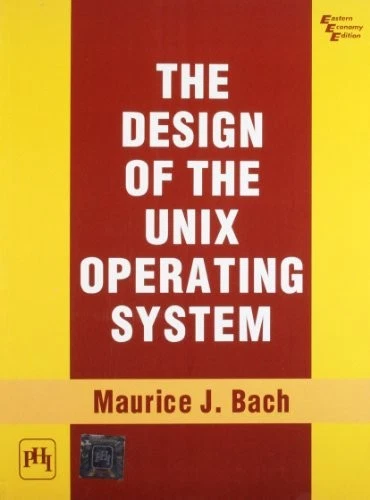 THE DESIGN OF THE UNIX OPERATING SYSTEM By Maurice J. Bach *Excellent Condition* - Image 1 of 1