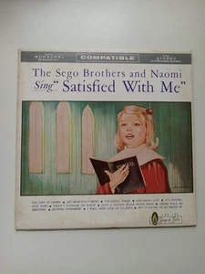 SEGO BROS. & NAOMI / SING SATISFIED WITH ME (LP, 1961) ~ SONGS OF FAITH #SOF 103 - Picture 1 of 4