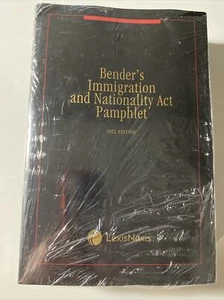 Bender’s Immigration and Nationality Act Pamphlet 2022 Edition - Picture 1 of 6