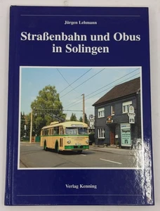 Straßenbahn und Obus in Solingen Hardcover Book By Jürgen Lehmann LN - Picture 1 of 3