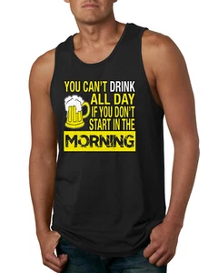 Taza sin mangas You Cant Drink All Day If You Dont Empiezas por la mañana para hombre - Imagen 1 de 5