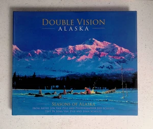 Double Vision Alaska by Jon Van Zyle & Jeff Schultz, 1st Edition, Hardcover,2020 - Imagen 1 de 24