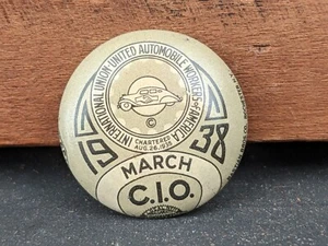 1938 March UAW CIO Button ~ Auto Workers Union Pin back Lapel ~ Bastian Bros - Picture 1 of 7