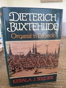 Dietrich Buxtehude : Organist in Lubeck Hardcover Kerala J. Snyder Hb/Dj - Imagen 1 de 11