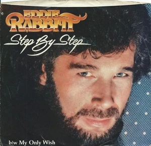 Eddie Rabbitt - Step By Step (7", Single, Styrene, All) - Picture 1 of 4