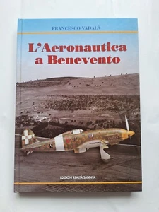 Francesco Vadalà, L'aeronautica a Benevento aerei Sannio aviatori sanniti guerra - Imagen 1 de 6