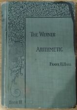 The Werner Arithmetic Book II by Frank H. Hall 1896