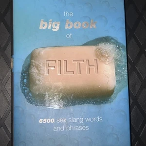 Big Book of Filth : 6500 Sex Slang Words and Phrases by Jonathon Green (2000,... - Bild 1 von 2