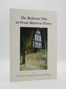 The Medieval Tiles at Great Malvern Priory Worcestershire MOLYNEUX/MCGREGOR 1997 - Picture 1 of 8