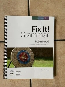 IEW Fix It! Grammar: Robin Hood Teacher's Manual Book 2 - 3rd Edition - Picture 1 of 2
