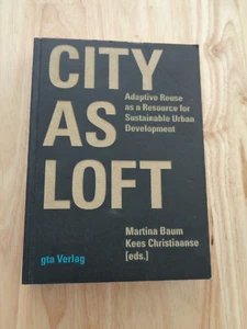 City As Loft by Kees Christiaanse & M. Baum HC 2012 - Foto 1 di 1