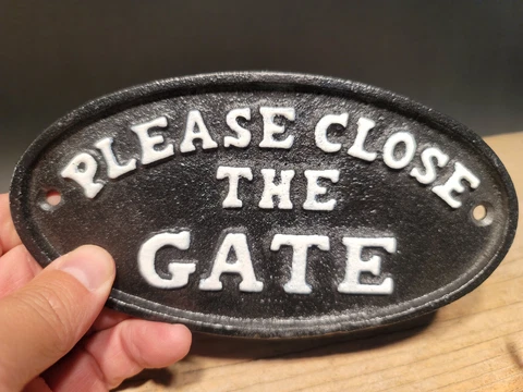 Vintage Antique Style Cast Iron Please Close The Gate Sign w Raised Letters Cover