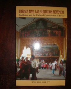 Burma's Mass Lay Meditation Movement : Buddhism and the Cultural BRAND NEW - Picture 1 of 1