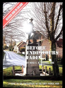 Before Endeavours Fade: A Guide to the Battlefields of the First World War Book - Picture 1 of 8