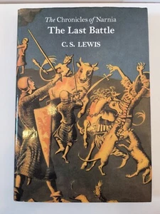 The Last Battle C S Lewis Narnia Illustrated Hardback 2001 Chronicles of Narnia - Picture 1 of 7