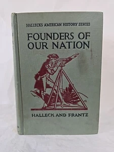 1929 "Founders of Our Nation" Halleck's American History Series Vintage Hardcov - Picture 1 of 11