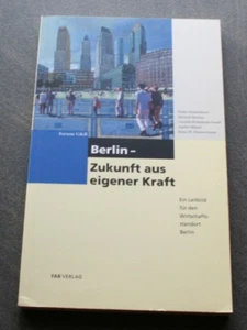 Berlin - Zukunft aus eigener Kraft - Ein Leitbild für den Wirtschaftsstandort - Bild 1 von 2