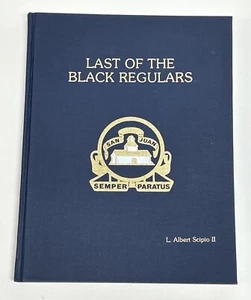 Last Of The Black Regulars L Albert Scipio II Signed Numbered First Edition 1983 - Bild 1 von 12