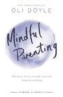 Oli Doyle Mindful Parenting (Paperback) Mindfulnes