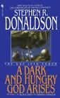 Stephen R. Donaldson A Dark and Hungry God Arises (Paperback) Gap Cycle