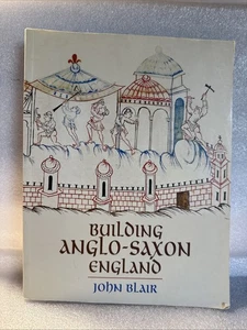Building Anglo-Saxon England John Blair 1st paperback edition - Bild 1 von 5