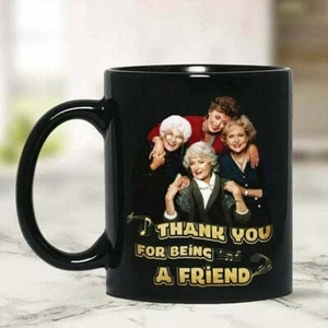 The Golden Girls Thank You For Being A Friend Birthday Gift Coffee Mug Tea Cup - Picture 1 of 1
