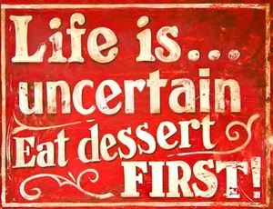 TIN SIGN "Life Uncertain" Quotes Rustic Wall Decor - Picture 1 of 1