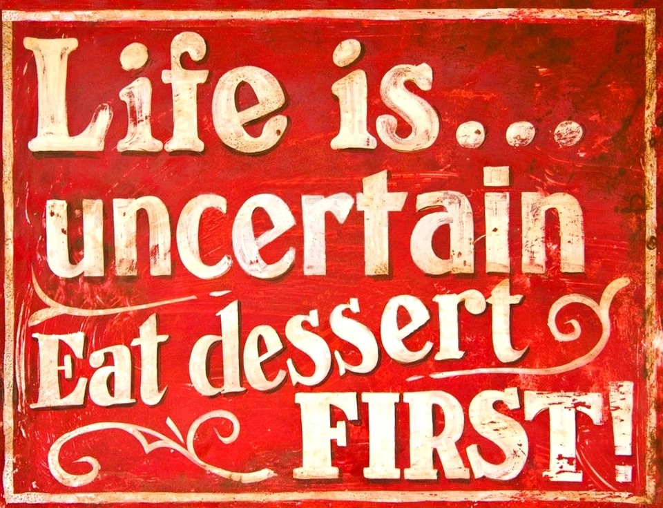 TIN SIGN "Life Uncertain" Quotes Rustic Wall Decor - Image 1 of 1
