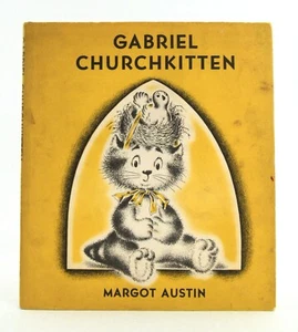 GABRIEL CHURCHKITTEN Margot Austin 1942 Stated First Edition HBDJ EP Dutton - Imagen 1 de 9