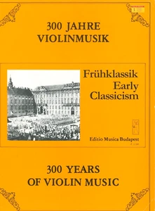 300 Years of Violin Music Early Classicism Piano 1982 Editio Musica Budapest - Picture 1 of 10