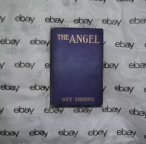 The Angel by Guy Thorne 1908 - Foto 1 di 5