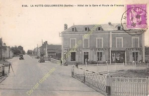 CPA 72130 LA HUTTE COULOMBIERS Hôtel de la Gare rue Fresnay Edit DOLBEAU ca1936 - Bild 1 von 2