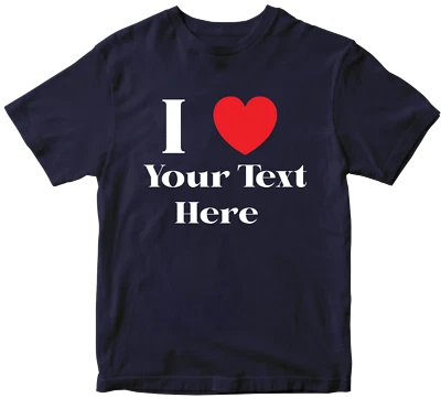 Personalised Your Text T-shirt Love Birthday Celebration Party Novelty Gifts - Image 1 of 4
