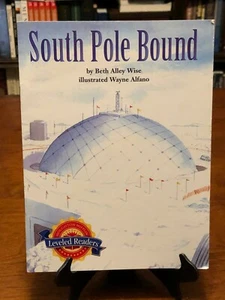 SOUTH POLE BOUND by Beth Ally Wise (Houghton Mifflin: Leveled Readers) EXCELLENT - Picture 1 of 3