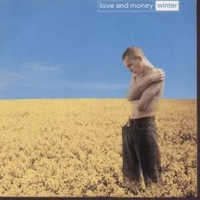 Love and Money Winter 7" vinyl UK Fontana 1991 B/w blue eyed world pic sleeve - Image 1 of 2