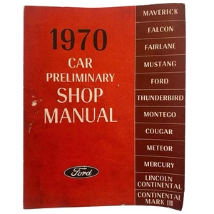FORD 1970 Car Preliminary Shop Manual Paperback MUSTANG MAVERICK THUNDERBIRD - Picture 1 of 8