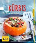 Kürbis: Das Beste vom Herbst (GU Küchenratgeber Relaunch... | Buch | Zustand gut