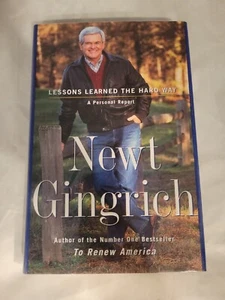 Newt Gingrich / Lessons Learned the Hard Way Ein persönlicher Bericht signiert 1. 1998 - Bild 1 von 6