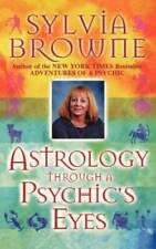 Astrology Through a Psychic's Eyes - Paperback By Browne, Sylvia - GOOD