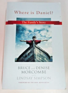 Where Is Daniel?, by Bruce & Denise Morcombe with Lindsay Simpson 9781742612355 - Bild 1 von 6