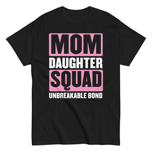 Mother's Day T-Shirt: Mom & Daughter Squad - Unbreakable Bond - Picture 1 of 8