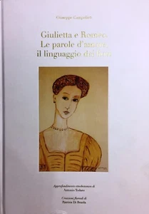 (Botanica) GIULIETTA E ROMEO. LE PAROLE D'AMORE, IL LINGUAGGIO DEI FIORI - Imagen 1 de 1