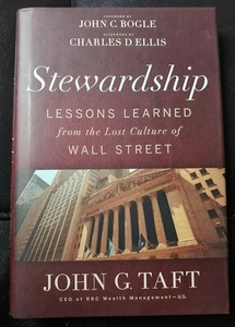 Stewardship : Lessons Learned from the Lost Culture of Wall Street by Taft, John - Picture 1 of 3