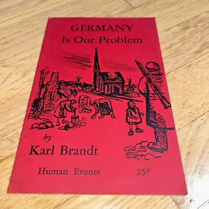 1946 GERMANY IS OUR PROBLEM by Karl Brandt - Picture 1 of 10
