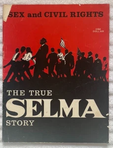 THE TRUE SELMA STORY -- SEX AND CIVIL RIGHTS Rare '65 1st Edition BAYARD RUSTIN - Foto 1 di 6