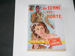 COLLECTION UN MYSTÈRE N°620 JEAN DORCINO MA FEMME EST MORTE 1962 - Picture 1 of 3