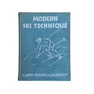 Modern Ski Technique by Otto Schniebs and J.W. McCrillis 1935 Hardcover - Bild 1 von 12