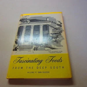 Fascinating Foods From the Deep South by Alline P. Van Duzor hardcover - Picture 1 of 4