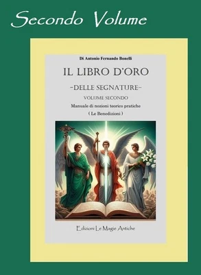 IL LIBRO D'ORO -delle Segnature- Volume Secondo - Immagine 1 di 4